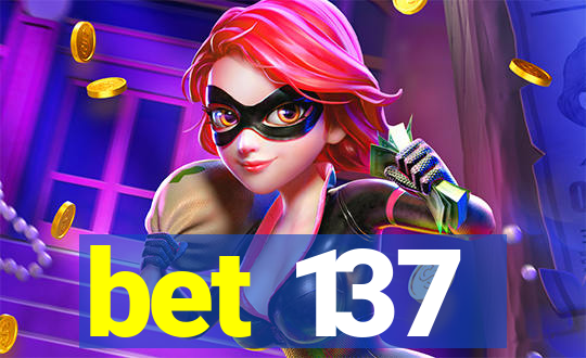 bet 137
